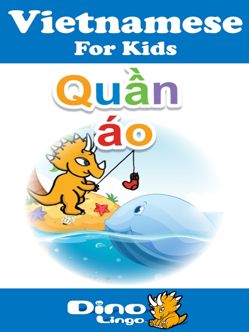 Title details for Vietnamese for kids - Clothes storybook by Dino Lingo - Available